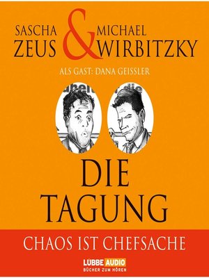 cover image of Die Tagung--Chaos ist Chefsache und Business not usual